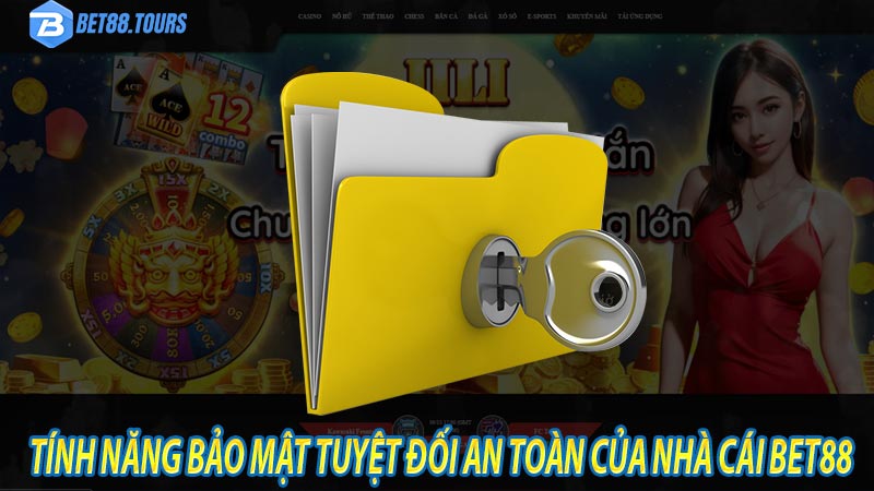 Tính năng bảo mật tuyệt đối an toàn của nhà cái bet88