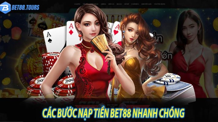 Cách bước nạp tiền bet88 nhanh nhất